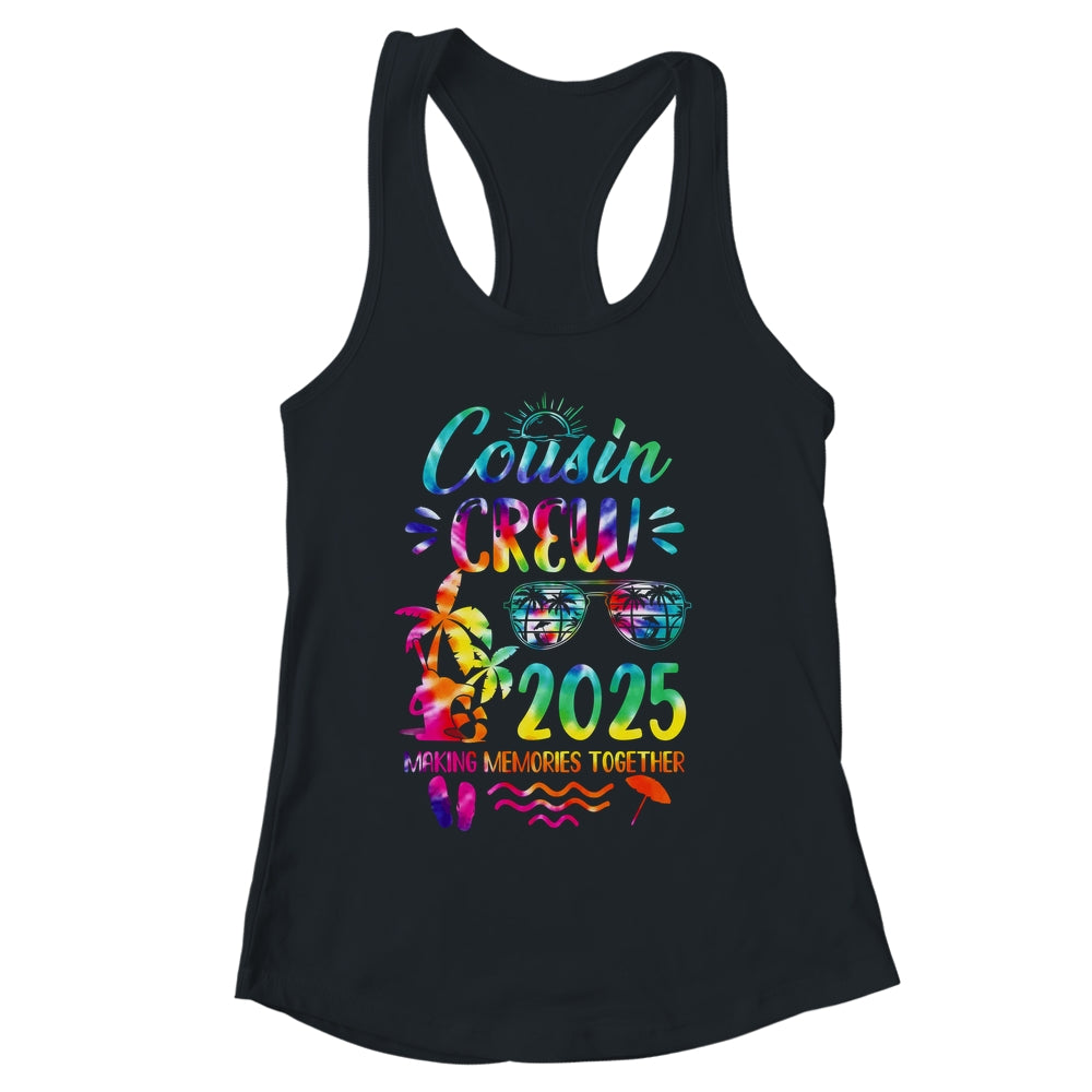 Cousin Crew 2025 Family Reunion Making Memories Tie Dye Shirt & Tank Top | siriusteestore