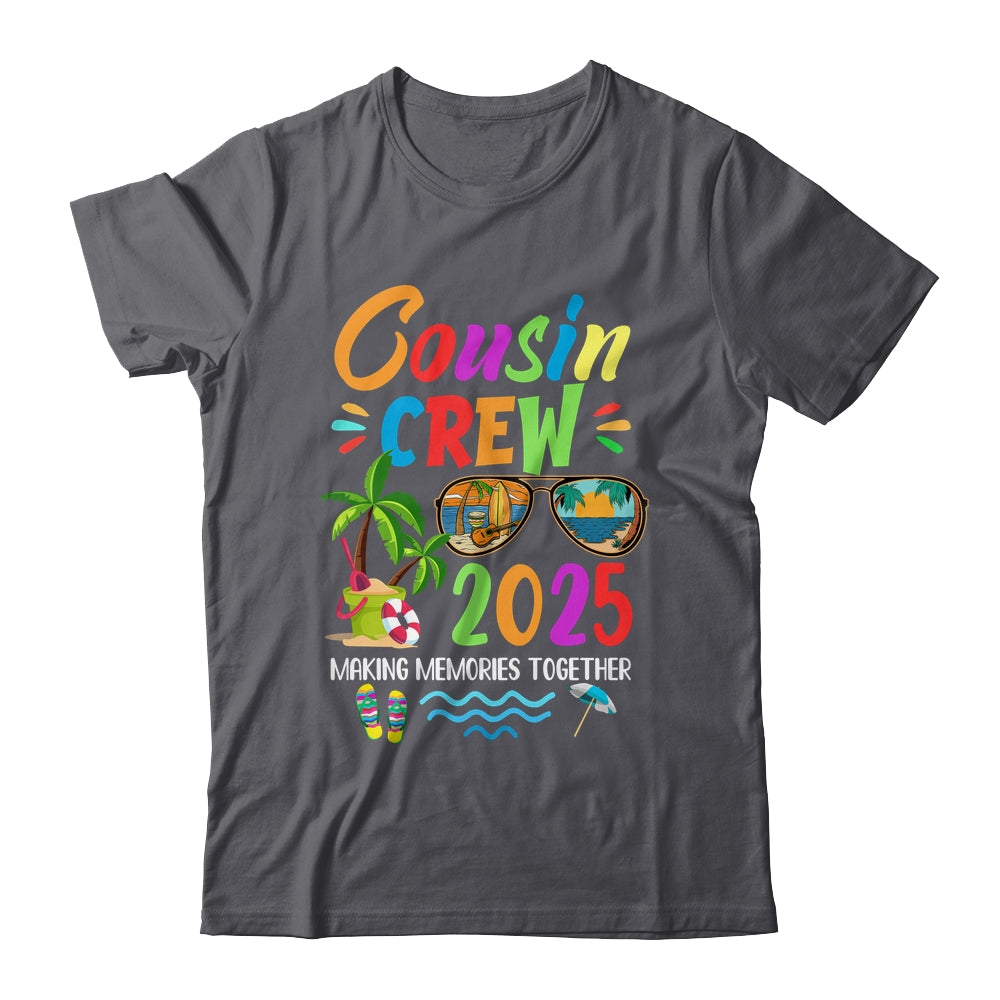 Cousin Crew 2025 Family Reunion Making Memories Together Shirt & Tank Top | siriusteestore