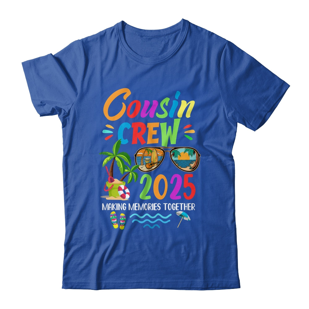 Cousin Crew 2025 Family Reunion Making Memories Together Shirt & Tank Top | siriusteestore
