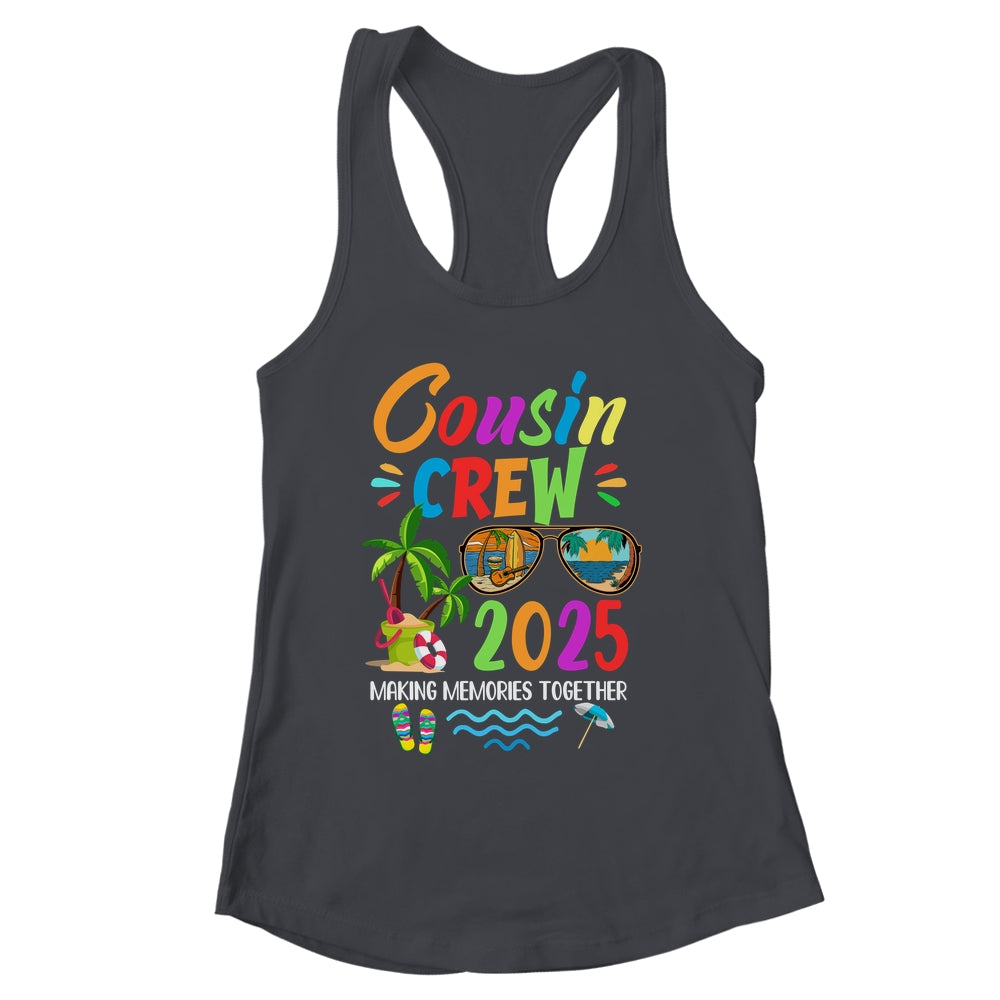 Cousin Crew 2025 Family Reunion Making Memories Together Shirt & Tank Top | siriusteestore