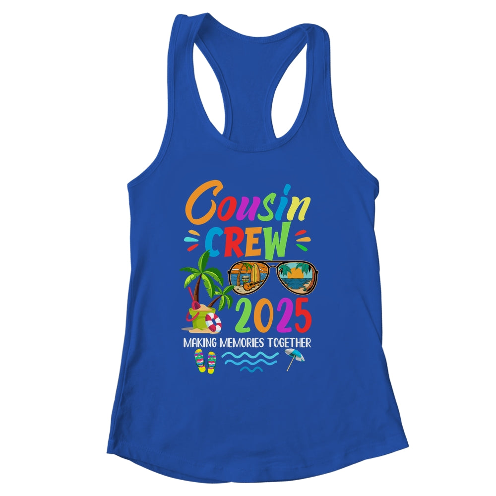 Cousin Crew 2025 Family Reunion Making Memories Together Shirt & Tank Top | siriusteestore