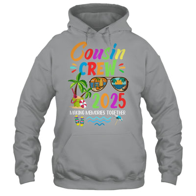 Cousin Crew 2025 Family Reunion Making Memories Together Shirt & Tank Top | siriusteestore
