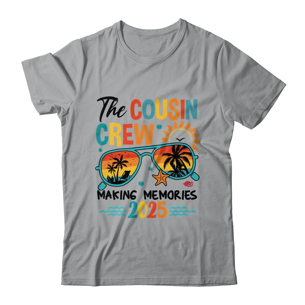 Cousin Crew 2025 Making Memories Summer Vacation Family Shirt & Tank Top | siriusteestore