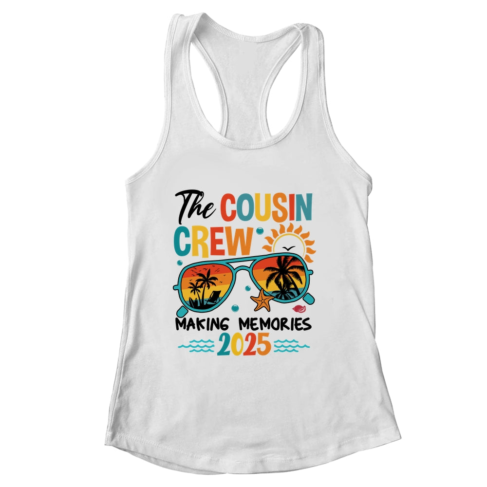 Cousin Crew 2025 Making Memories Summer Vacation Family Shirt & Tank Top | siriusteestore