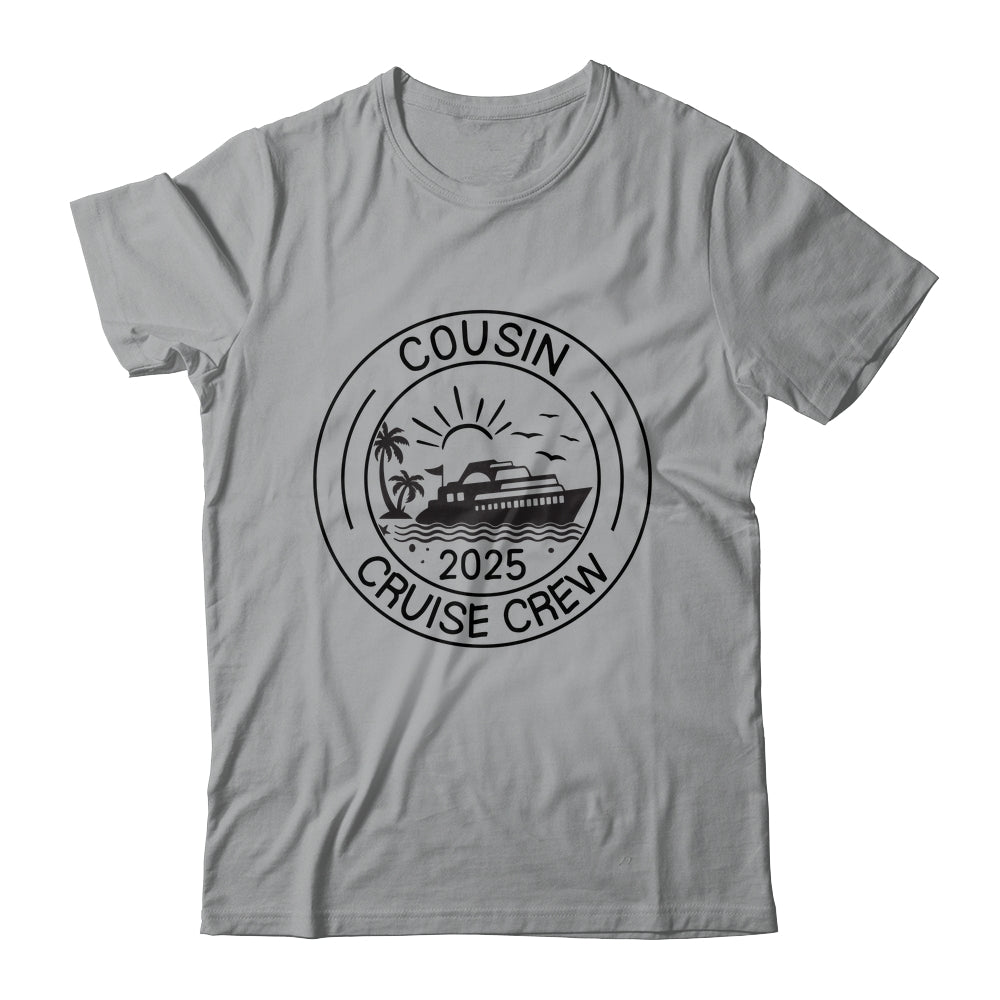 Cousin Crew 2025 Summer Vacation Cruise Cruising Trip Shirt & Tank Top | siriusteestore