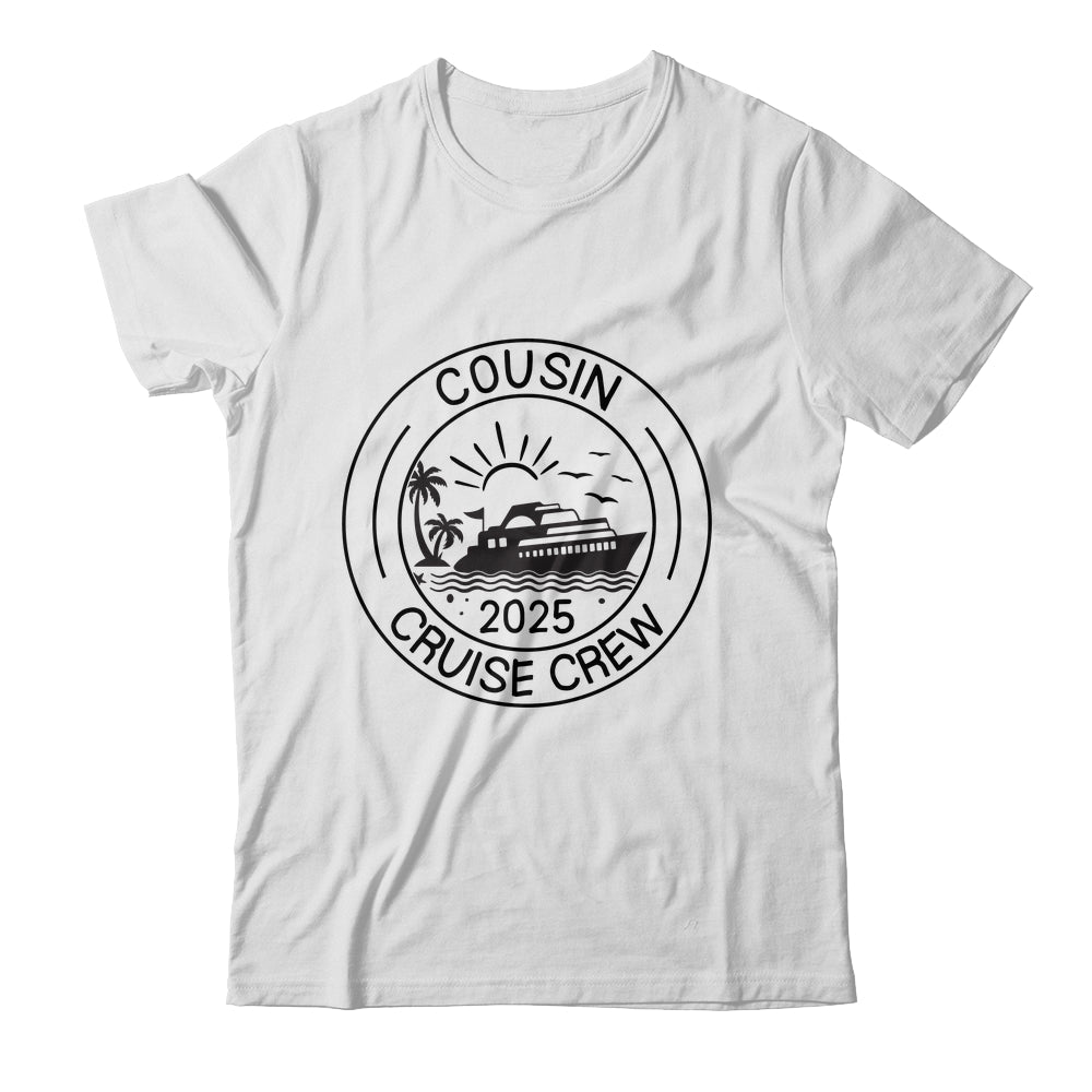 Cousin Crew 2025 Summer Vacation Cruise Cruising Trip Shirt & Tank Top | siriusteestore