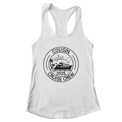 Cousin Crew 2025 Summer Vacation Cruise Cruising Trip Shirt & Tank Top | siriusteestore