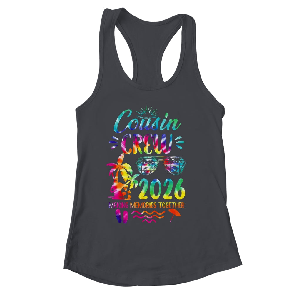Cousin Crew 2026 Family Reunion Making Memories Tie Dye Shirt & Tank Top | siriusteestore