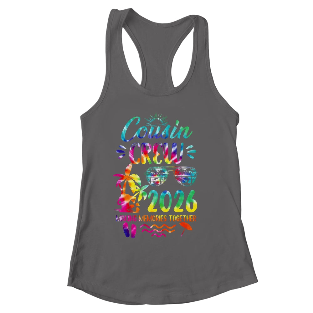 Cousin Crew 2026 Family Reunion Making Memories Tie Dye Shirt & Tank Top | siriusteestore
