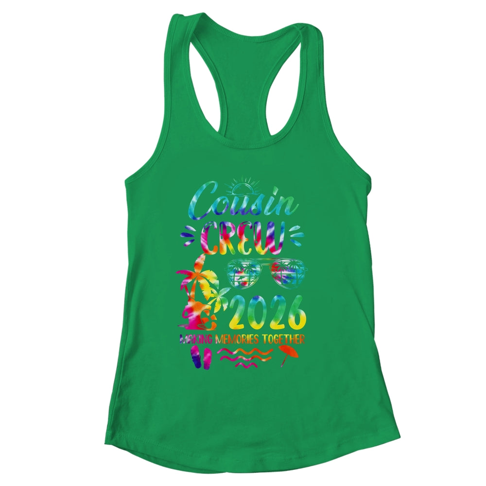 Cousin Crew 2026 Family Reunion Making Memories Tie Dye Shirt & Tank Top | siriusteestore