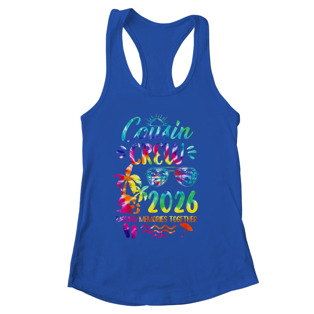 Cousin Crew 2026 Family Reunion Making Memories Tie Dye Shirt & Tank Top | siriusteestore