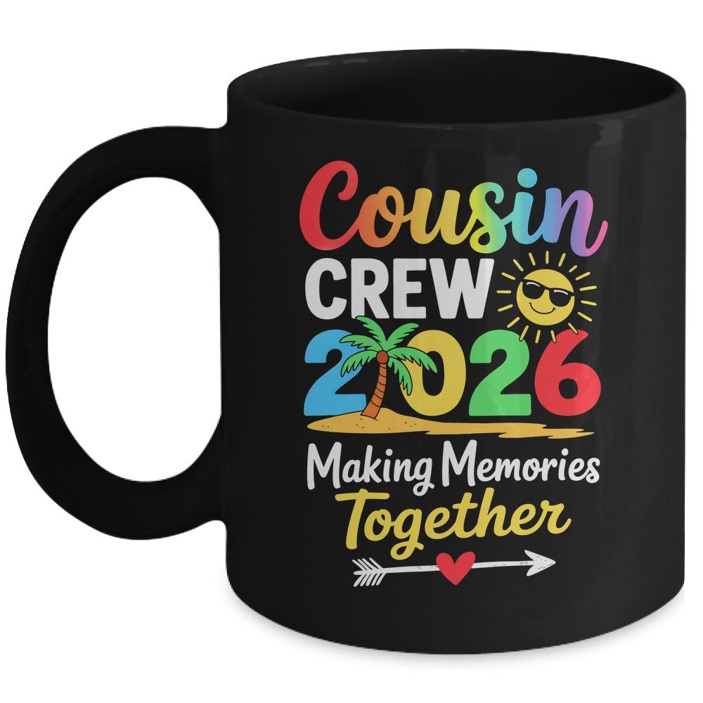Cousin Crew 2026 Making Memories Family Matching Vacation Mug | siriusteestore