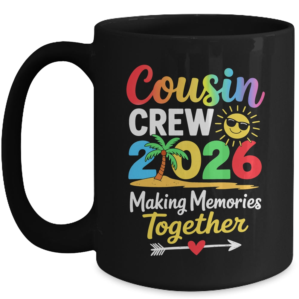 Cousin Crew 2026 Making Memories Family Matching Vacation Mug | siriusteestore