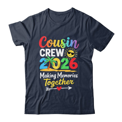 Cousin Crew 2026 Making Memories Family Matching Vacation Shirt & Tank Top | siriusteestore