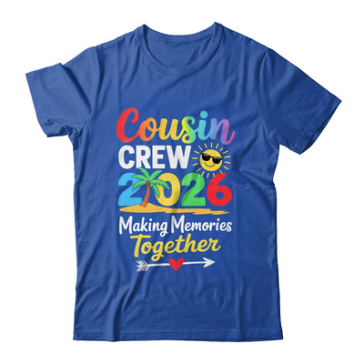 Cousin Crew 2026 Making Memories Family Matching Vacation Shirt & Tank Top | siriusteestore