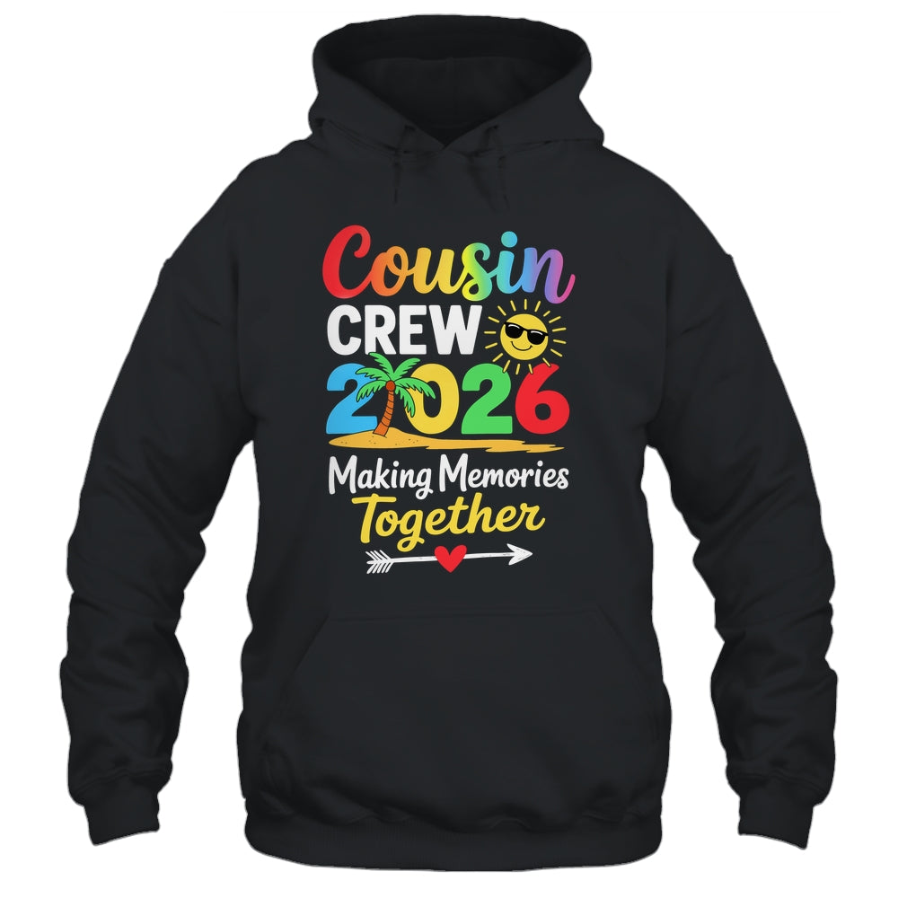 Cousin Crew 2026 Making Memories Family Matching Vacation Shirt & Tank Top | siriusteestore