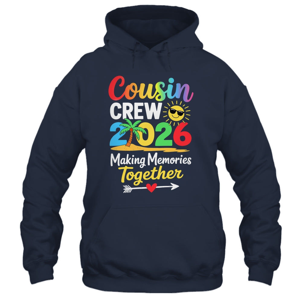 Cousin Crew 2026 Making Memories Family Matching Vacation Shirt & Tank Top | siriusteestore