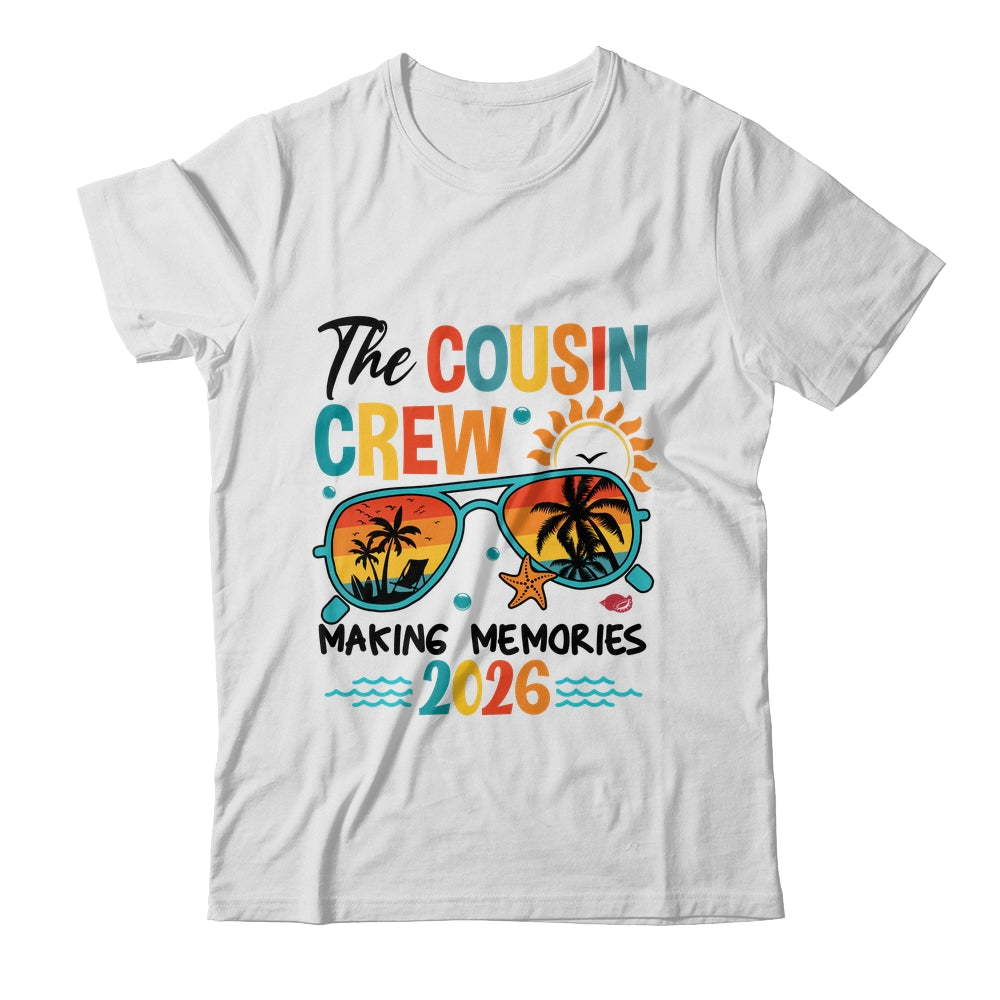 Cousin Crew 2026 Making Memories Summer Vacation Family Shirt & Tank Top | siriusteestore