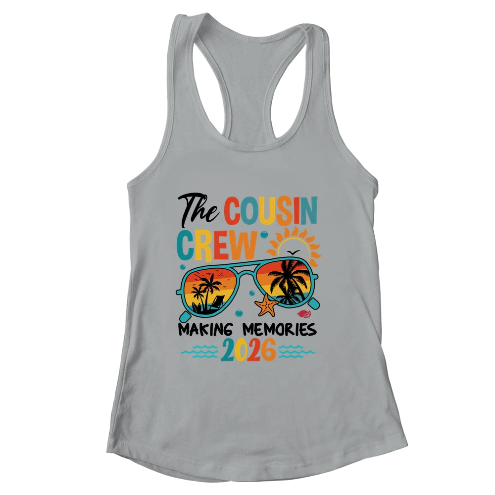 Cousin Crew 2026 Making Memories Summer Vacation Family Shirt & Tank Top | siriusteestore