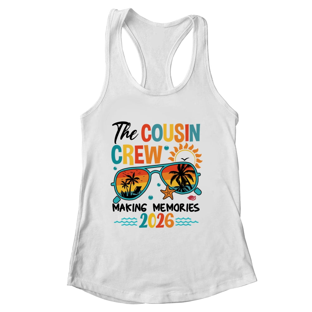 Cousin Crew 2026 Making Memories Summer Vacation Family Shirt & Tank Top | siriusteestore