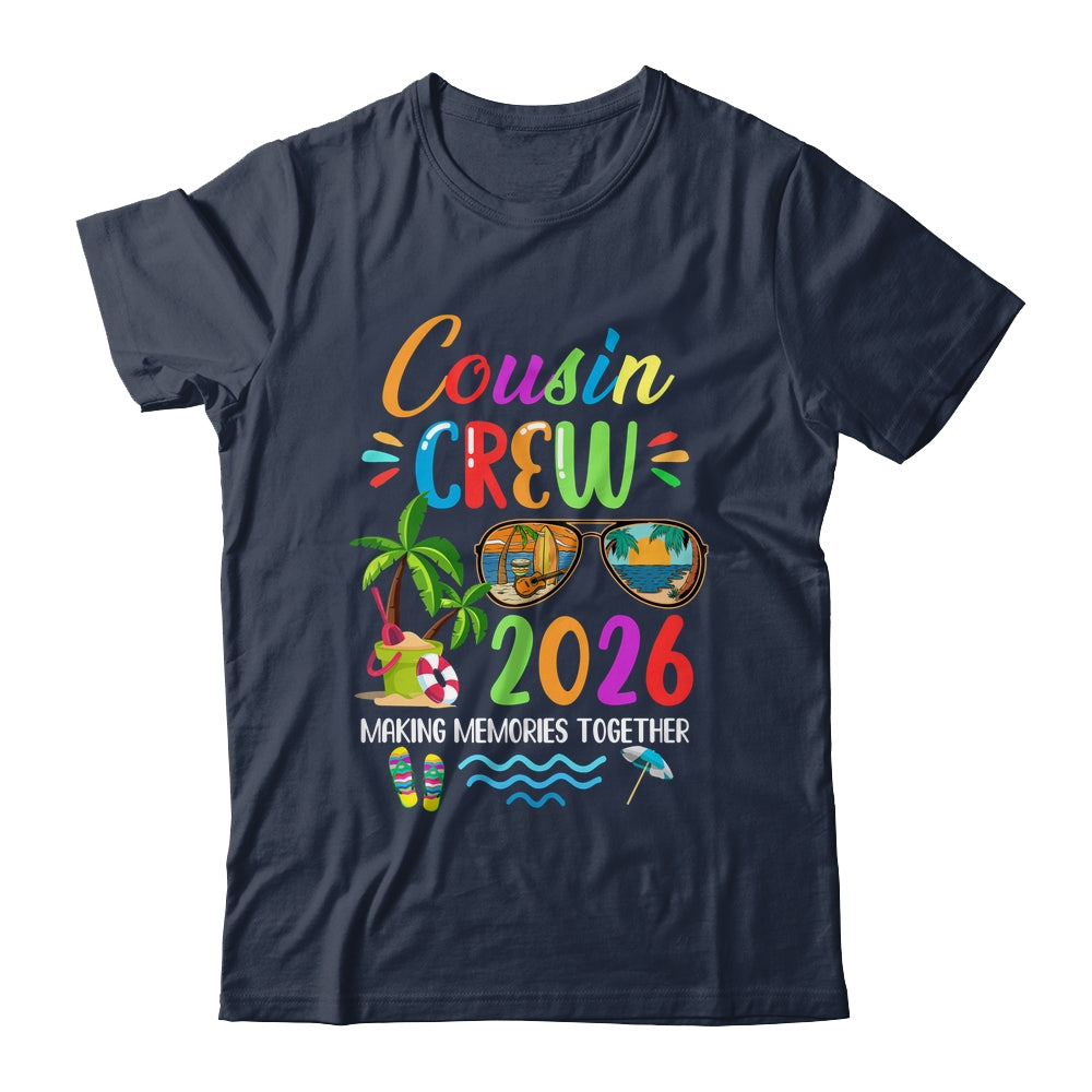 Cousin Crew 2026 Matching Family Reunion Making Memories Shirt & Tank Top | siriusteestore