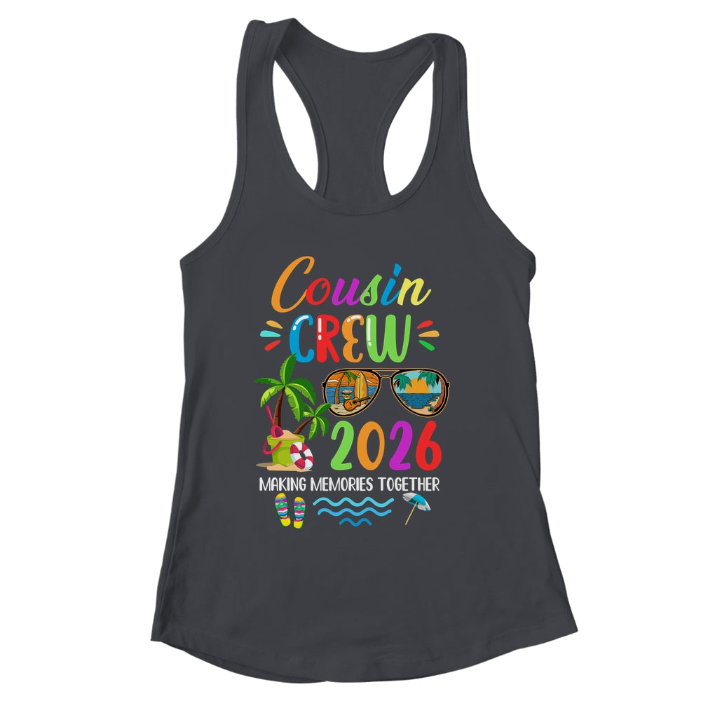 Cousin Crew 2026 Matching Family Reunion Making Memories Shirt & Tank Top | siriusteestore