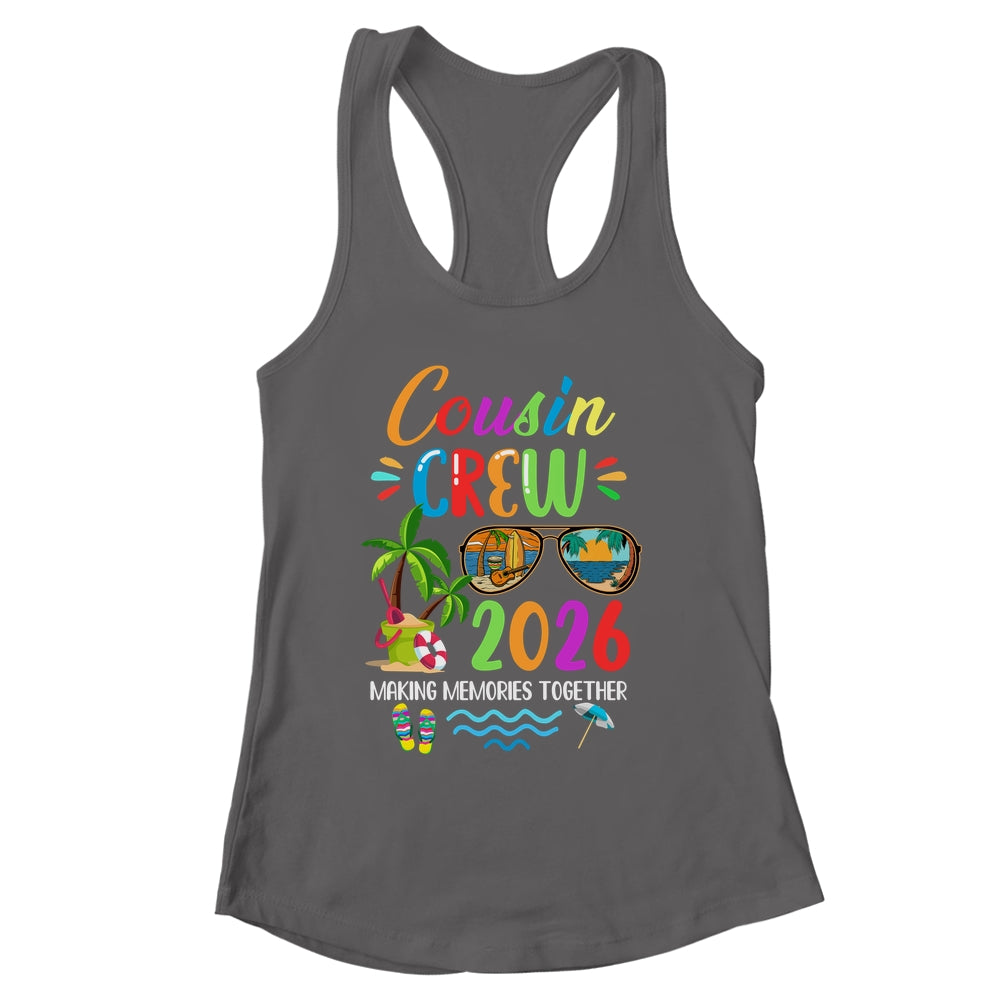 Cousin Crew 2026 Matching Family Reunion Making Memories Shirt & Tank Top | siriusteestore