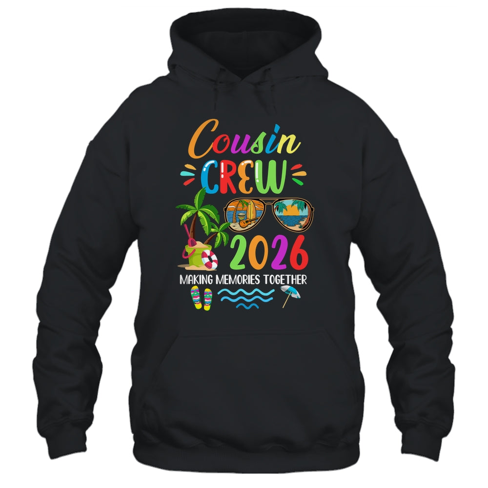 Cousin Crew 2026 Matching Family Reunion Making Memories Shirt & Tank Top | siriusteestore