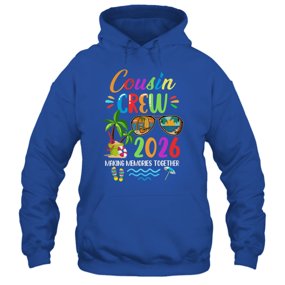 Cousin Crew 2026 Matching Family Reunion Making Memories Shirt & Tank Top | siriusteestore