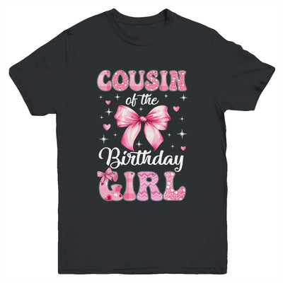 Cousin Of Birthday Girl Coquette Bow Matching Family Youth Shirt | siriusteestore