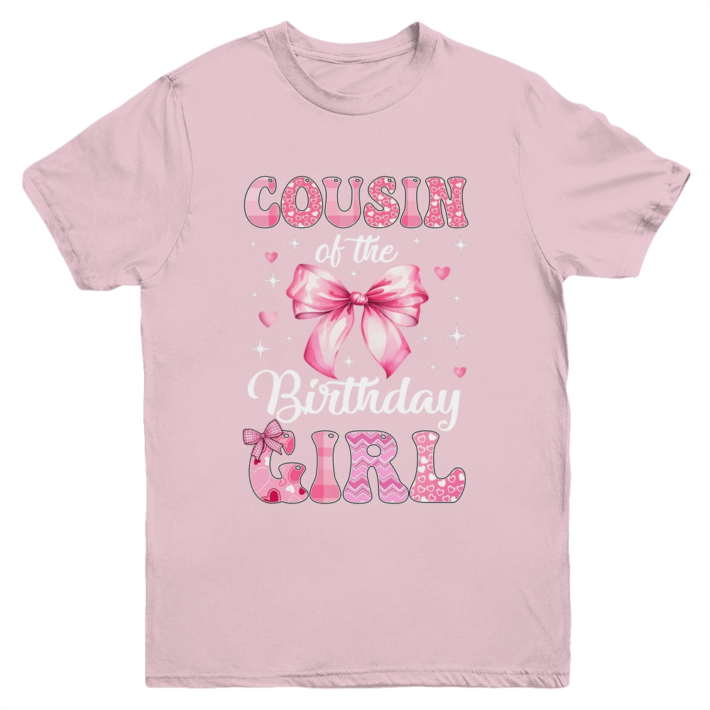 Cousin Of Birthday Girl Coquette Bow Matching Family Youth Shirt | siriusteestore