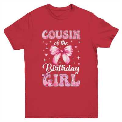 Cousin Of Birthday Girl Coquette Bow Matching Family Youth Shirt | siriusteestore