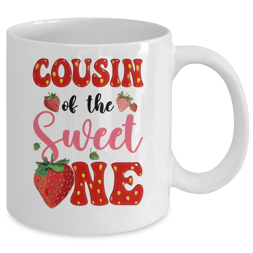 Cousin Of Sweet One Strawberry Frist 1st Birthday Girl Mug | siriusteestore