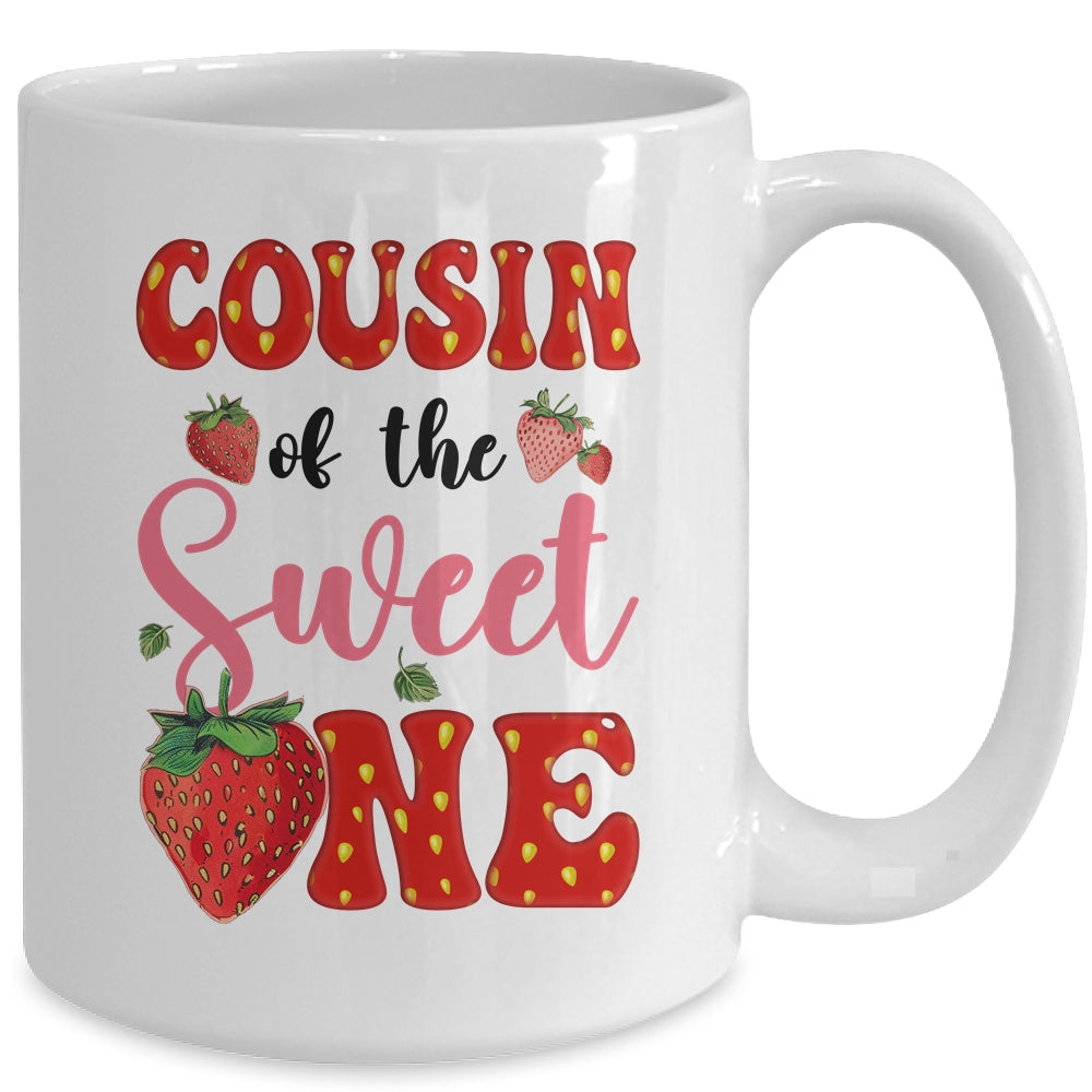 Cousin Of Sweet One Strawberry Frist 1st Birthday Girl Mug | siriusteestore