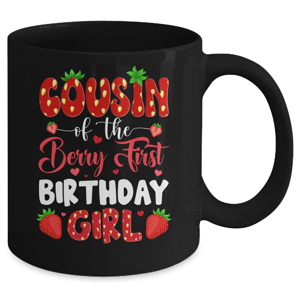 Cousin Of The Berry First Birthday Of Girl Strawberry Mug | siriusteestore