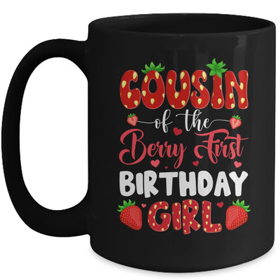 Cousin Of The Berry First Birthday Of Girl Strawberry Mug | siriusteestore