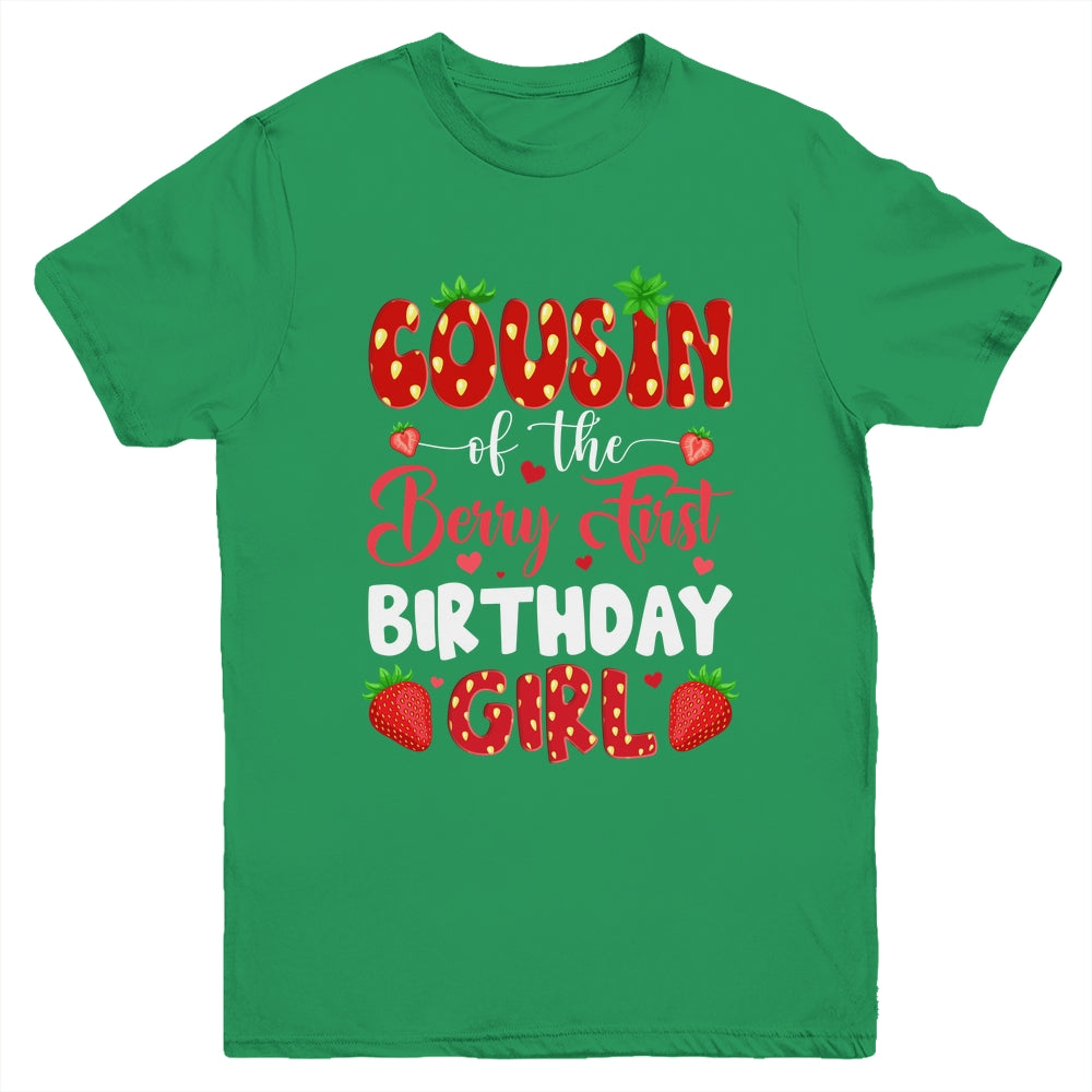 Cousin Of The Berry First Birthday Of Girl Strawberry Youth Shirt | siriusteestore