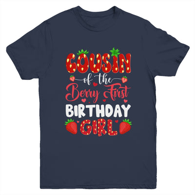 Cousin Of The Berry First Birthday Of Girl Strawberry Youth Shirt | siriusteestore