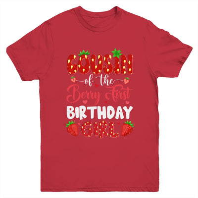 Cousin Of The Berry First Birthday Of Girl Strawberry Youth Shirt | siriusteestore
