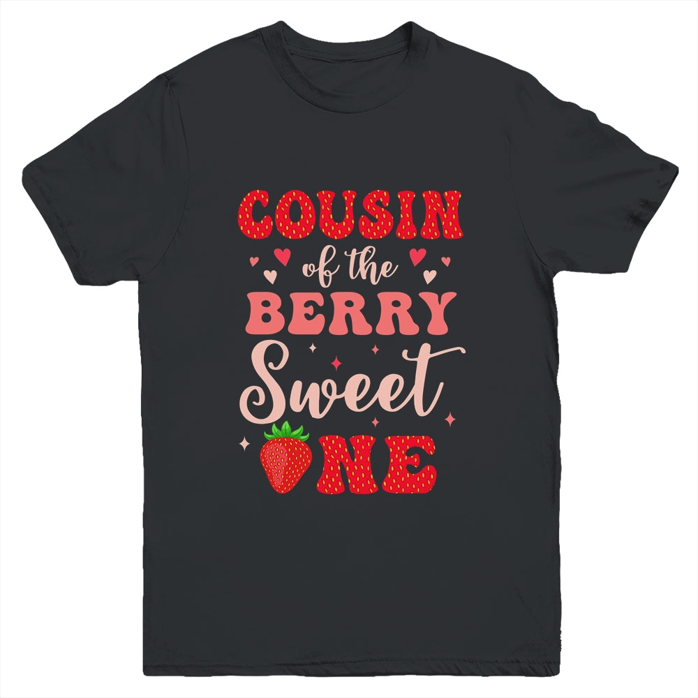 Cousin Of The Berry Sweet One Strawberry 1st Birthday Girl Youth Shirt | siriusteestore