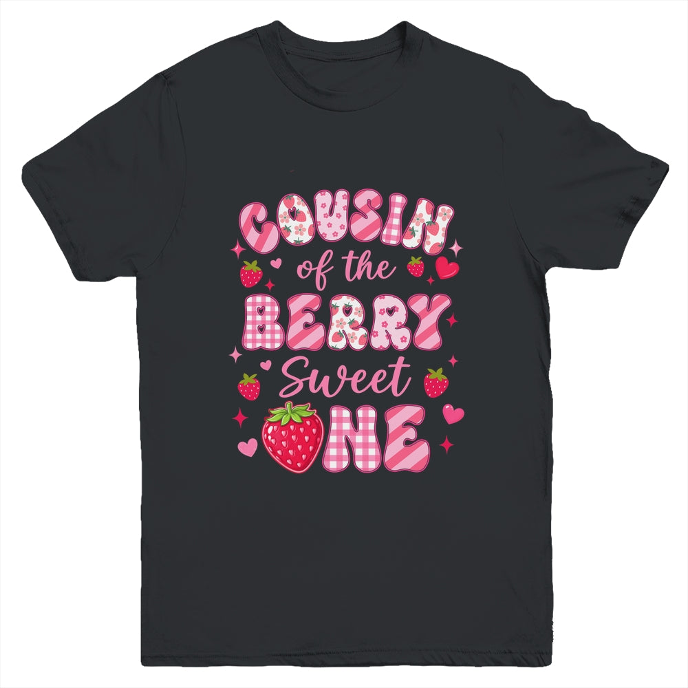 Cousin Of The Berry Sweet One Strawberry First Birthday Youth Shirt | siriusteestore