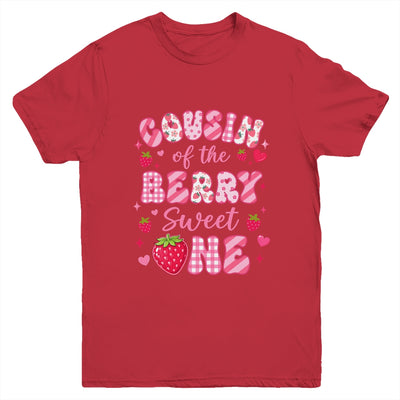 Cousin Of The Berry Sweet One Strawberry First Birthday Youth Shirt | siriusteestore