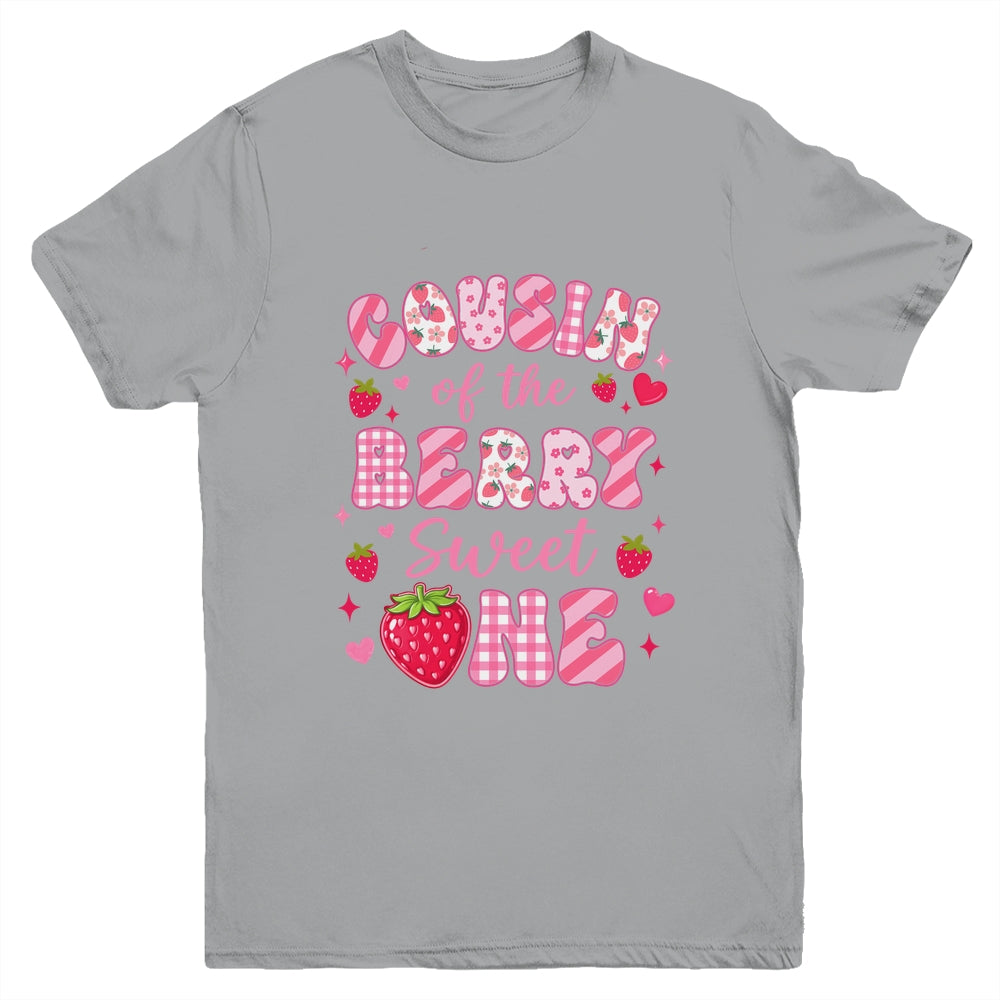 Cousin Of The Berry Sweet One Strawberry First Birthday Youth Shirt | siriusteestore