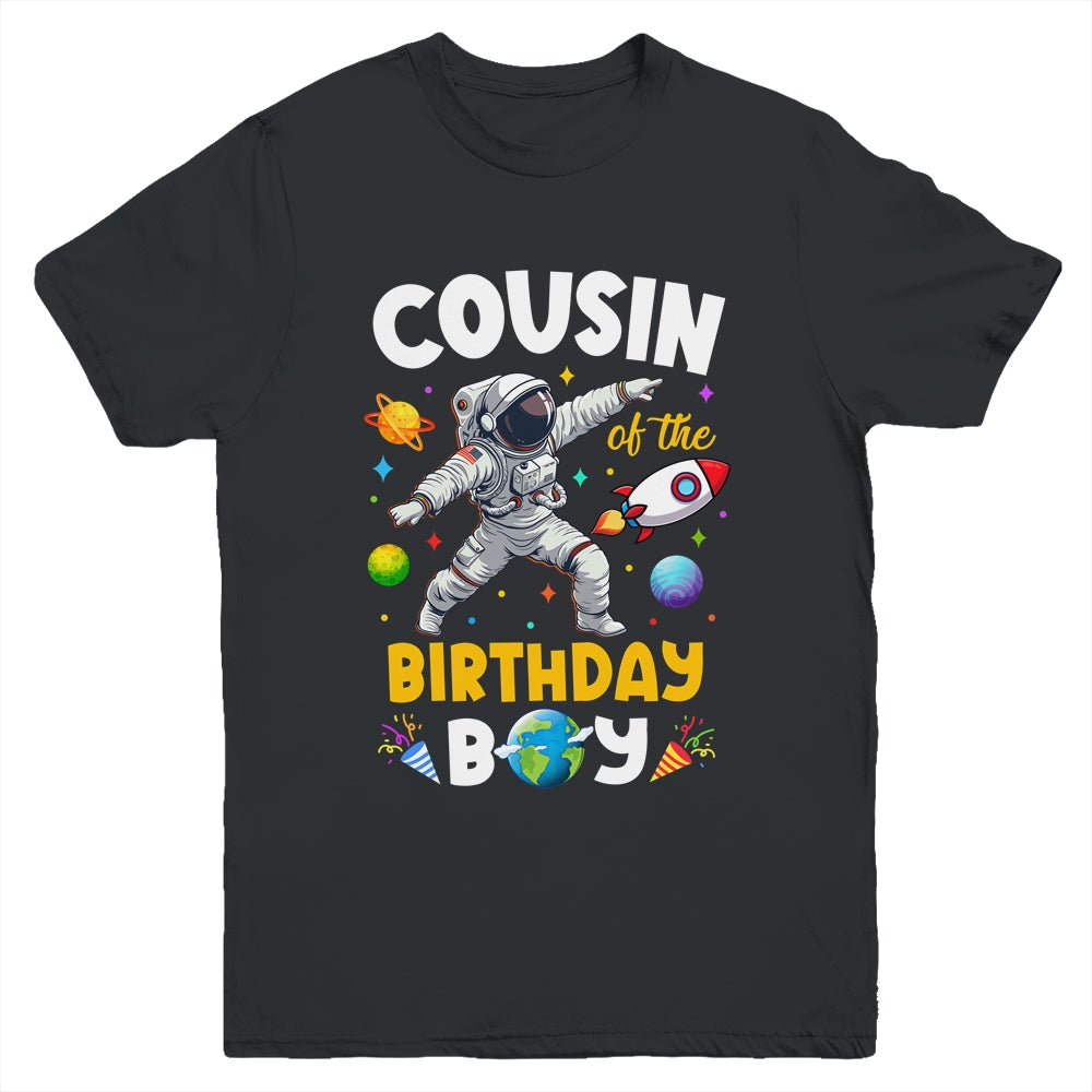 Cousin Of The Birthday Boy Astronaut Outer Space Birthday Youth Shirt | siriusteestore