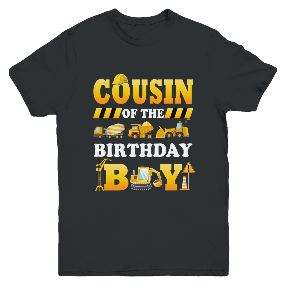 Cousin Of The Birthday Boy Construction Matching Family Youth Shirt | siriusteestore