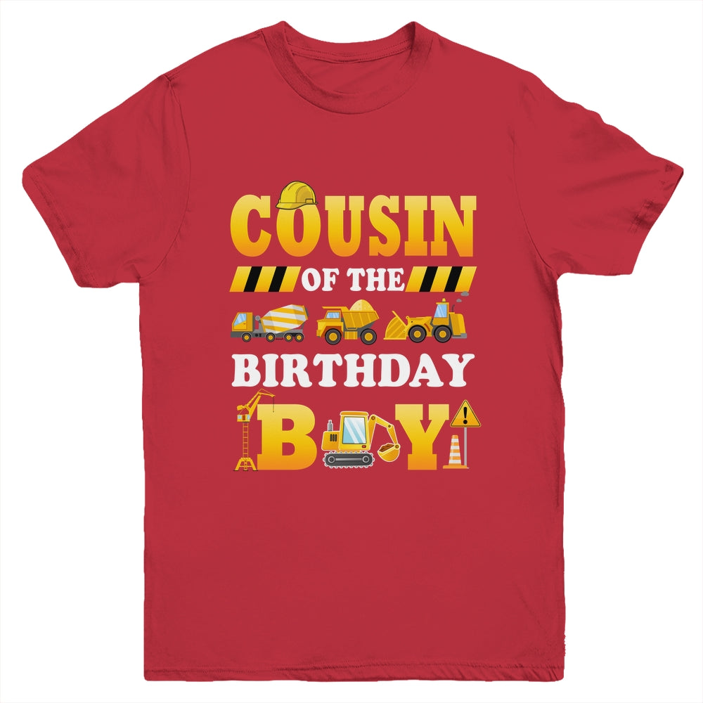 Cousin Of The Birthday Boy Construction Matching Family Youth Shirt | siriusteestore