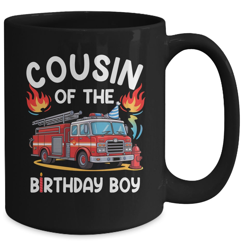 Cousin Of The Birthday Boy Fire Truck Firefighter 1st Party Mug | siriusteestore