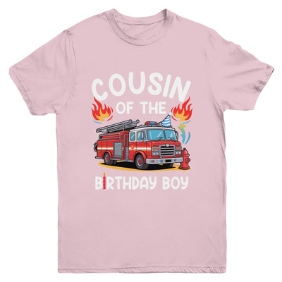 Cousin Of The Birthday Boy Fire Truck Firefighter 1st Party Youth Shirt | siriusteestore
