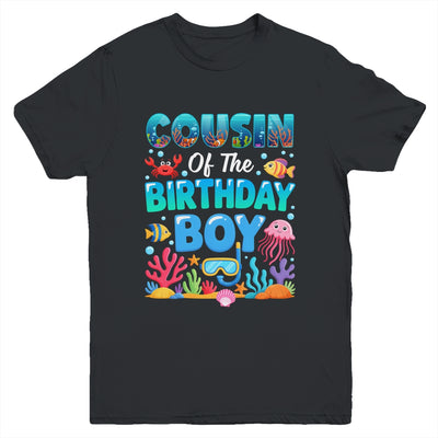 Cousin Of The Birthday Boy Sea Animals Ocean Aquarium Youth Shirt | siriusteestore
