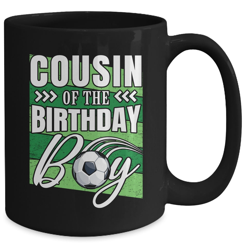 Cousin Of The Birthday Boy Soccer Birthday Soccer Player Mug | siriusteestore